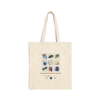 You Know Where to Find Me Tote Bag